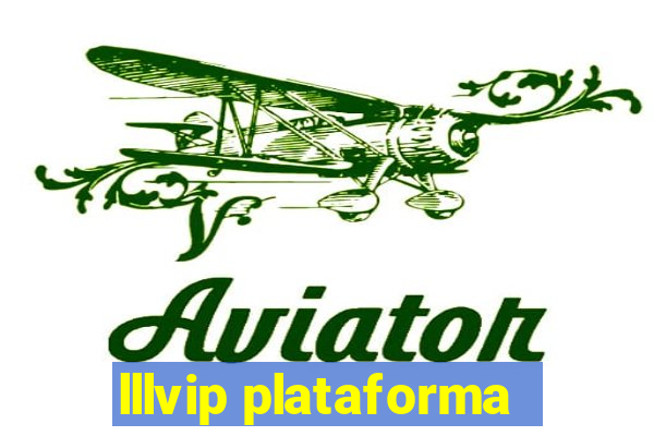 lllvip plataforma